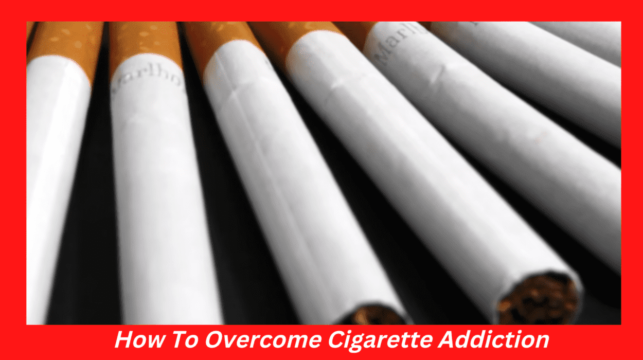 How To Overcome Cigarette Addiction